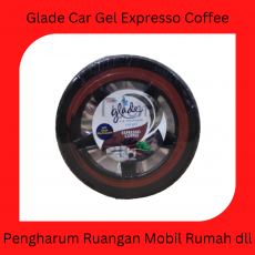 Baru!!! GLADE Car Gel Pengharum Ruangan Mobil Bentuk Roda Ban Wangi Espresso Coffee